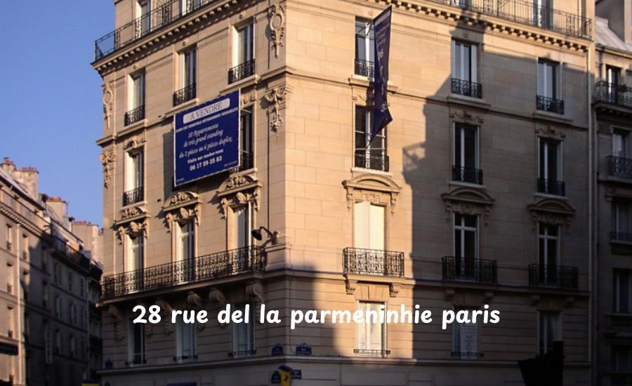 28 rue del la parmeninhie paris