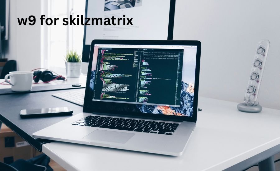 w9 for skilzmatrix