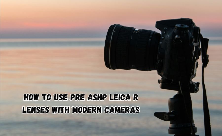 pre ashp leica r